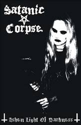 Satanic Corpse : Ashen Light of Darkness